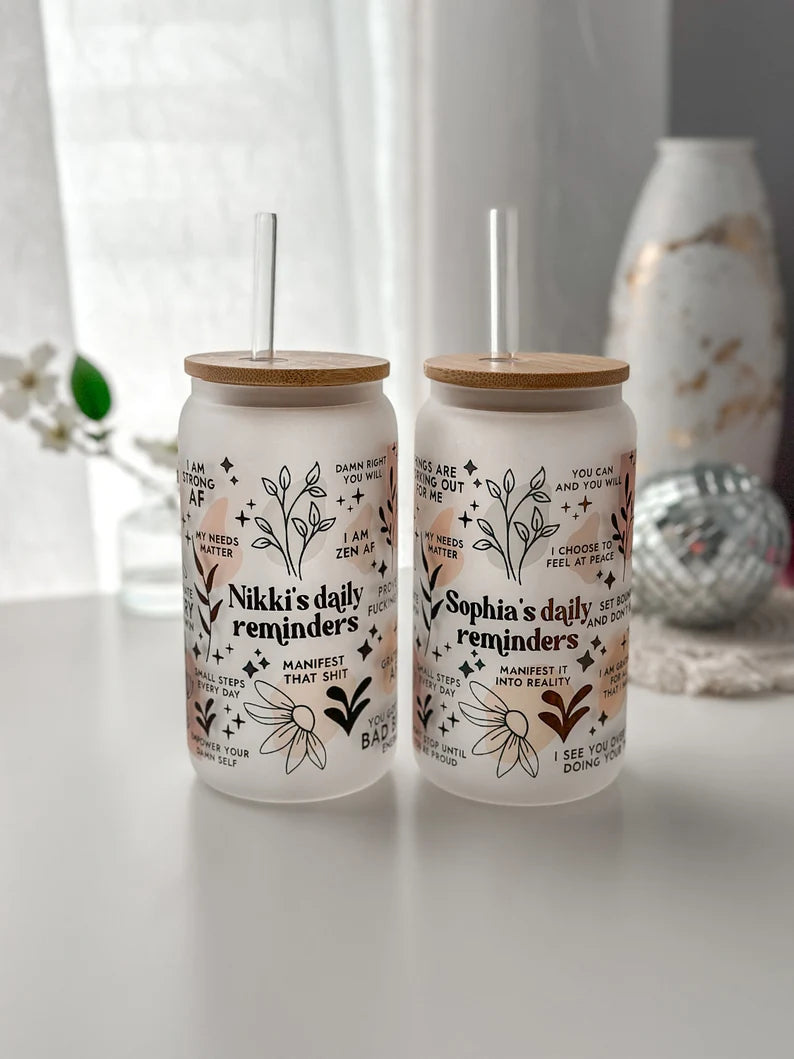 Custom Name Daily Reminder Glass Cup – Motivational Cup