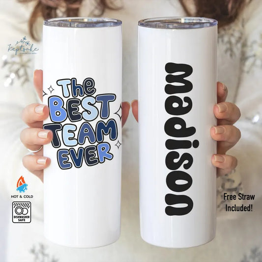 Personalized “Best Team Ever” Tumbler – Custom Office Gift with Name & Role