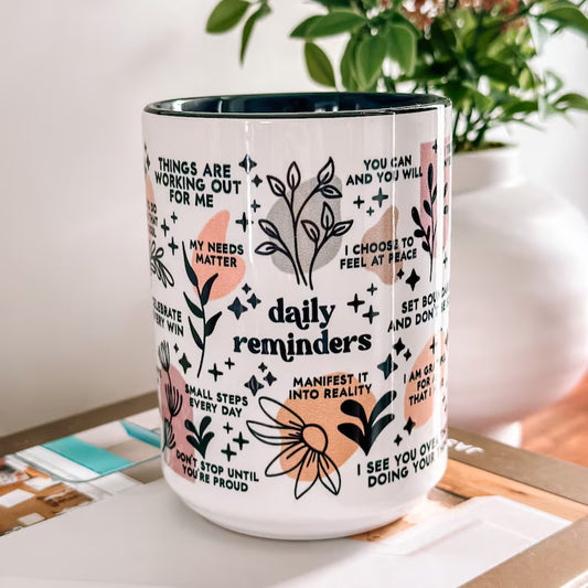 Daily Reminder Mug – Positive Affirmation Coffee Cup for Self-Love & Motivation