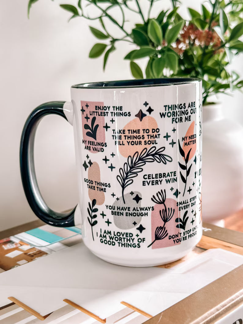 Daily Reminder Mug – Positive Affirmation Coffee Cup for Self-Love & Motivation