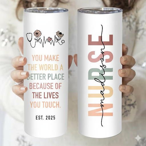 Personalized Nurse Tumbler – 20oz Custom Cup with Name & Inspirational Quote